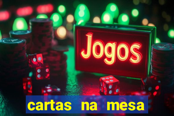 cartas na mesa download dublado